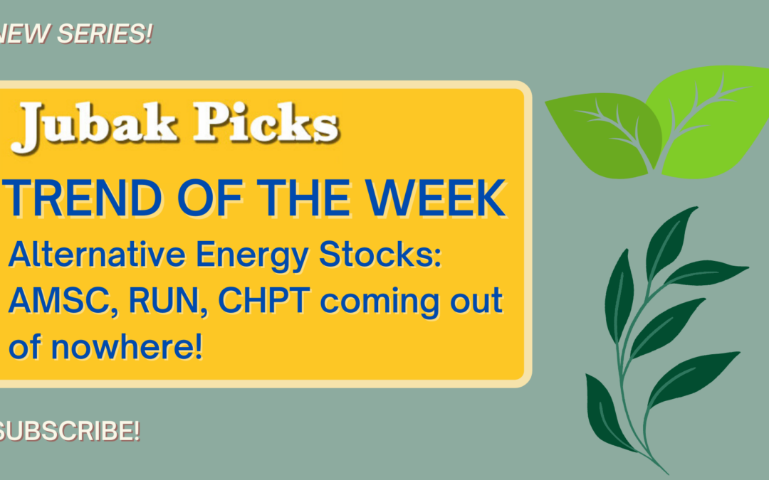 Watch my new YouTube video: Trend of the Week Alternative Energy Stocks