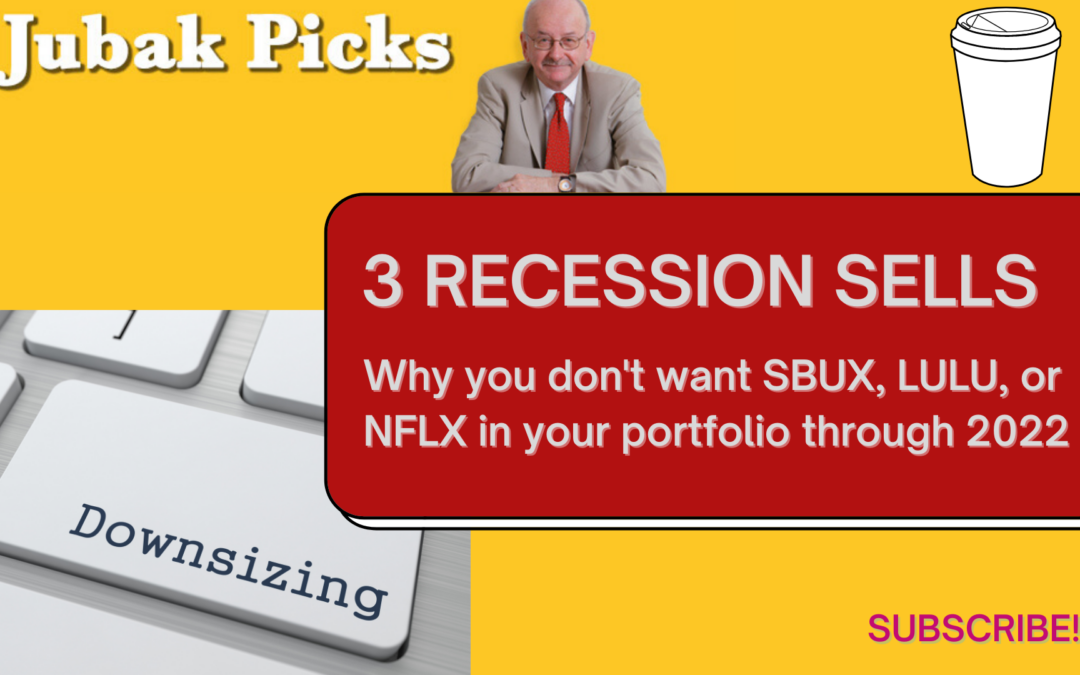 Please watch my new YouTube video: Three Recession Stock Sells