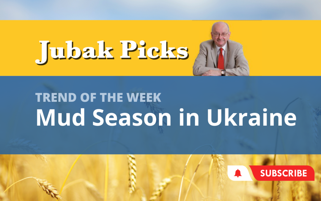 Please Watch My New YouTube Video: Mud Season Looms in the Ukraine War