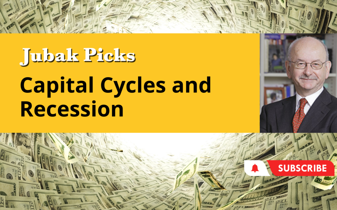 Please Watch My New YouTube Video: Capital Cycles and Recession