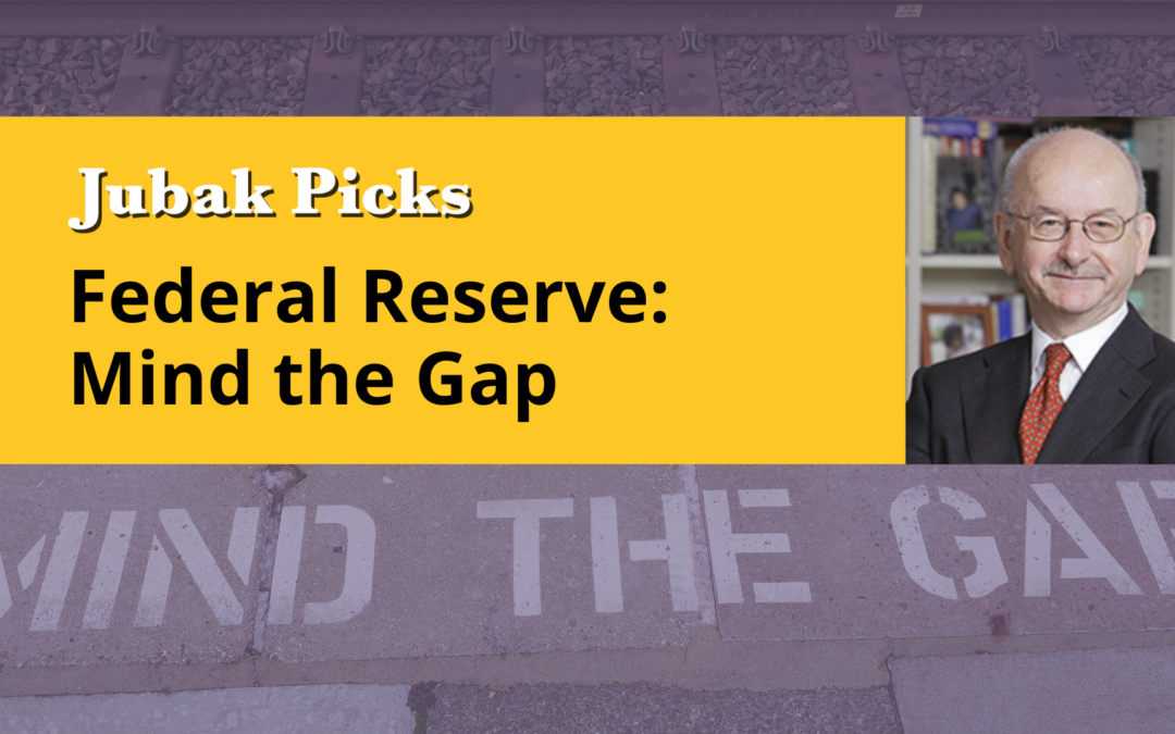 Please Watch My New YouTube Video: Federal Reserve, Mind the Gap!