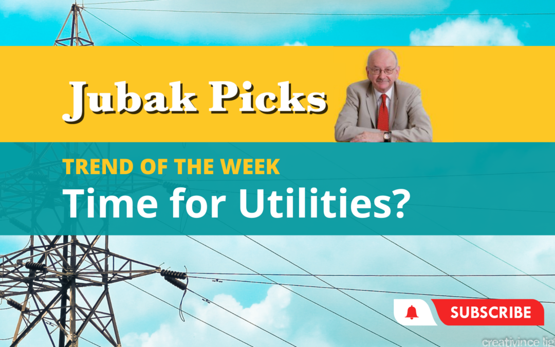 Please Watch My New YouTube Video: Trend of the Week Time for Utilities?