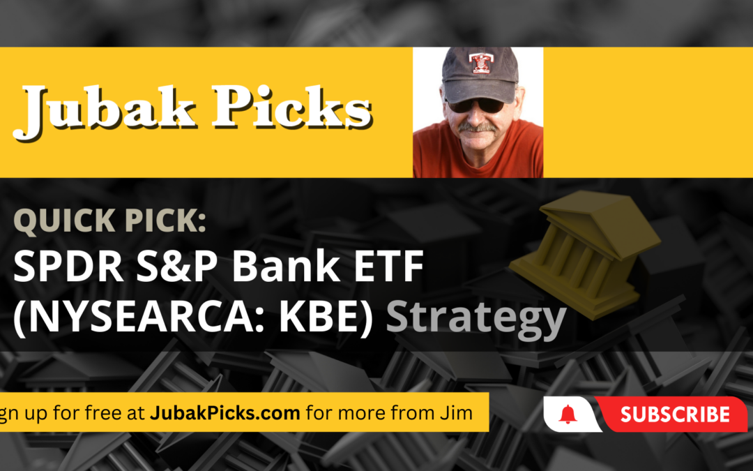 Please Watch My New YouTube Video: Quick Pick KBE Bank Stocks ETF