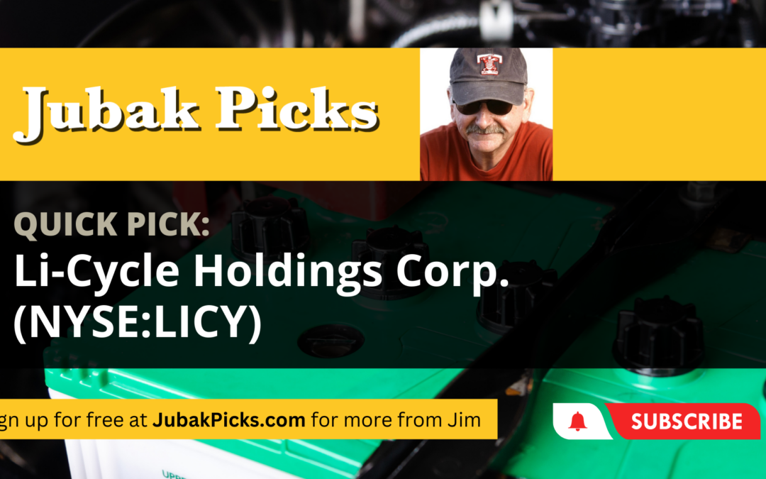Please Watch My New YouTube Video: Quick Pick Li-cycle Holdings