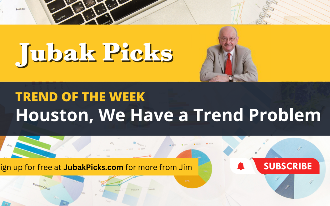Please Watch My New YouTube Video: Trend of the Week Houston, We Have a Trend Problem