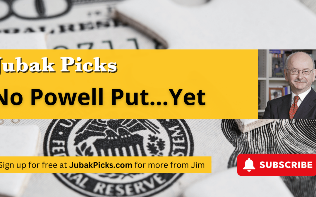 Please watch my new YouTube video: No Powell Put…Yet